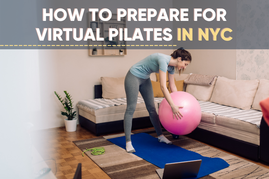 prepare for virtual pilates in nyc
