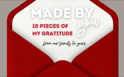 Made by YOU: 10 pieces of my gratitude